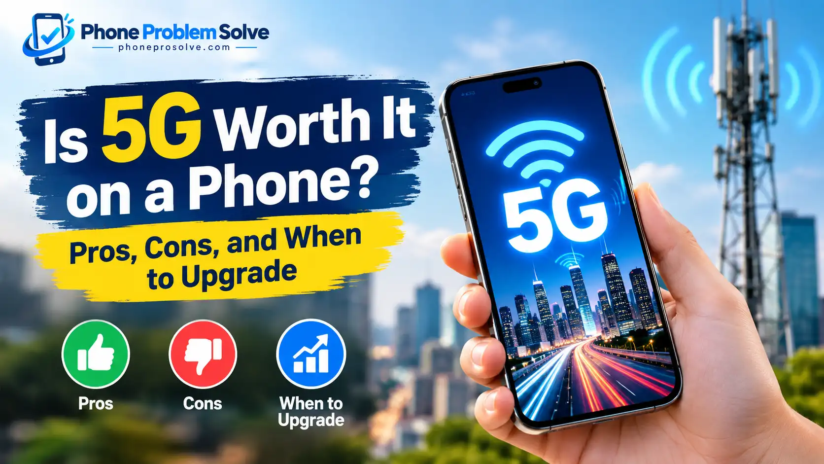 Is 5G Worth It on a Phone